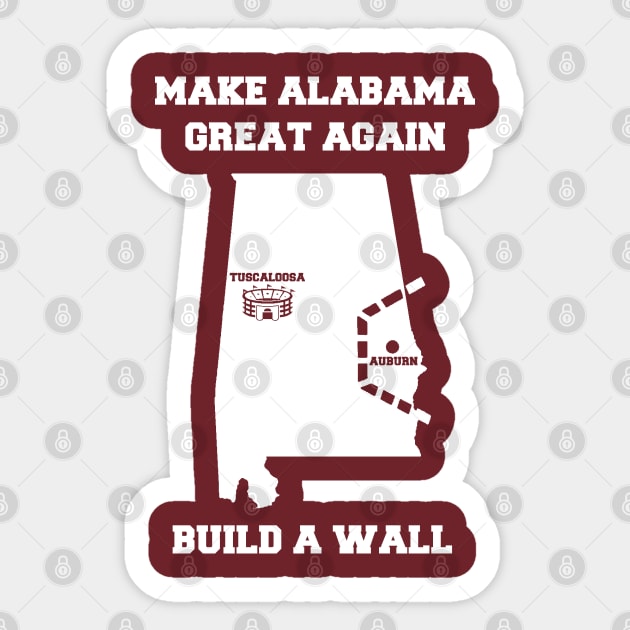 MAKE ALABAMA GREAT AGAIN Sticker by thedeuce